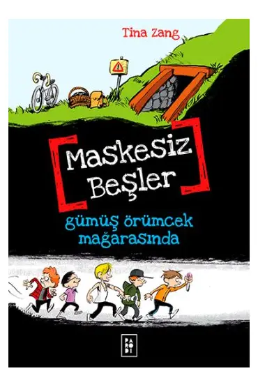 Maskesiz Beşler 1 - Gümüş Örümcek Mağarasında