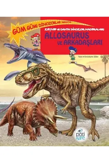 Zeynep ve Can’ın Dinozor Maceraları - Allosaurus ve Arkadaşları