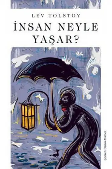 İnsan Neyle Yaşar?