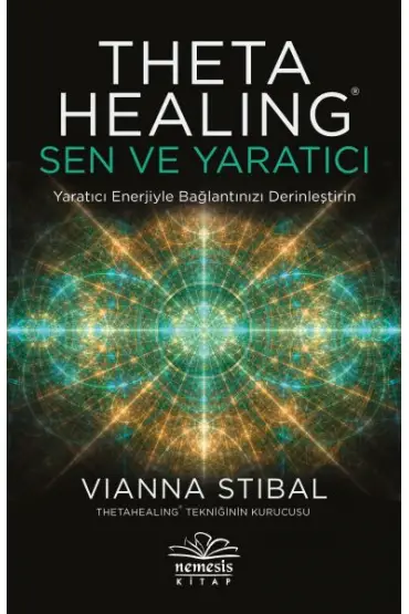 Theta Healing: Sen ve Yaratıcı