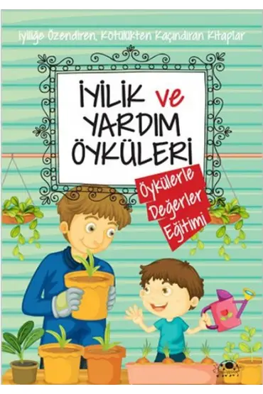 İyilik ve Yardım Öyküleri