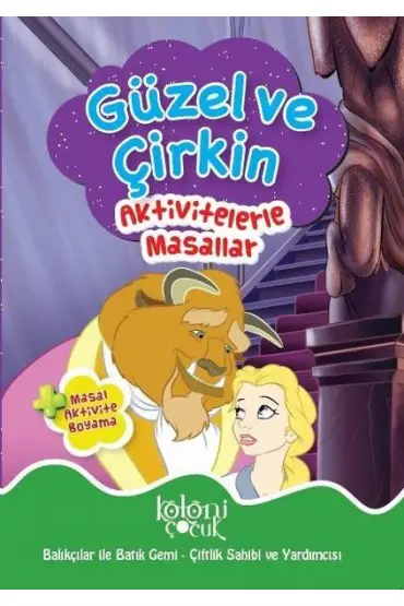 Güzel ve Çirkin - Aktivitelerle Masallar