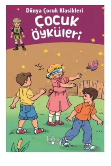 Dünya Çocuk Klasikleri - Çocuk Öyküleri