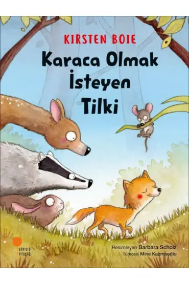 Karaca Olmak İsteyen Tilki