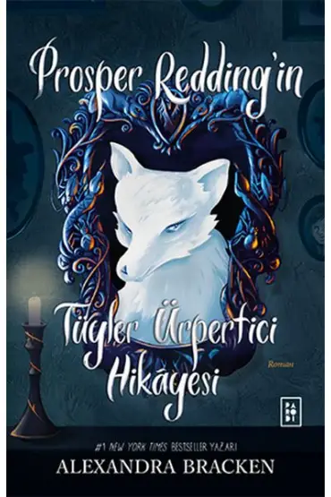 Prosper Redding’in Tüyler Ürpertici Hikâyesi