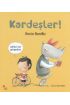 Kardeşler!