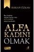 Alfa Kadını Olmak