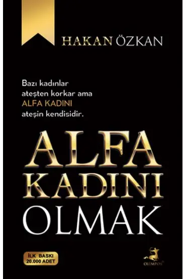 Alfa Kadını Olmak