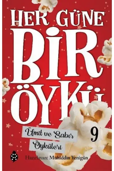 Ümit ve Sabır Öyküleri - Her Güne Bir Öykü 9