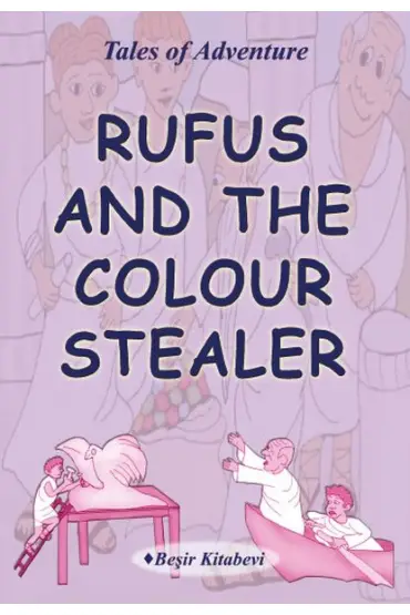 Rufus And The Colour Stealer