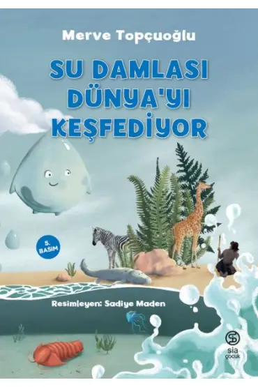 Su Damlası Dünya’yı Keşfediyor