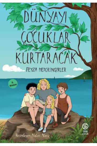 Dünyayı Çocuklar Kurtaracak