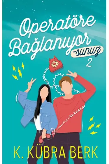 Operatöre Bağlanıyorsunuz 2