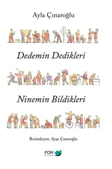 Dedemin Dedikleri Ninemin Bildikleri