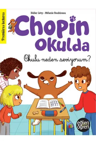 Eğlen Öğren - Chopin Okulda - Okulu neden seviyorum?