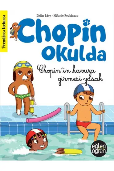 Eğlen Öğren Chopin Okulda - Chopin'in Havuza Girmesi Yasak!