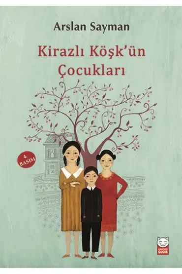 Kirazlı Köşkün Çocukları