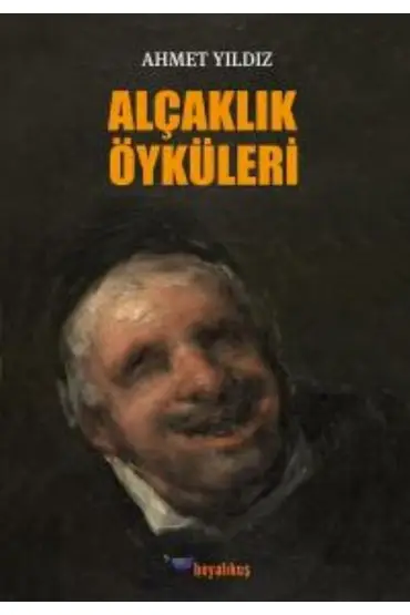 Alçaklık Öyküleri