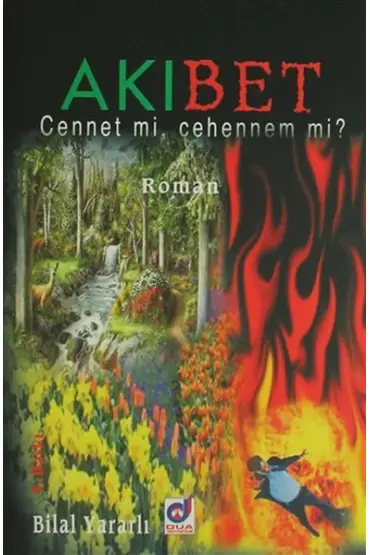 Akıbet - Cennet mi, Cehennem mi?