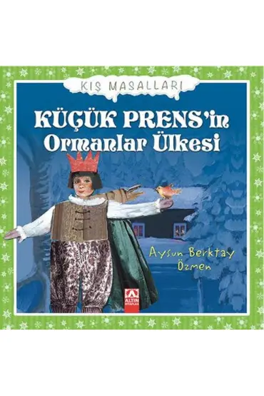 Küçük Prensin Ormanlar Ülkesi