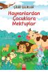 Hayvanlardan Çocuklara Mektuplar