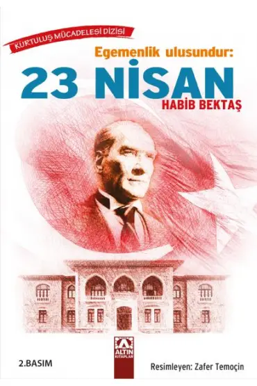 Egemenlik Ulusundur: 23 Nisan