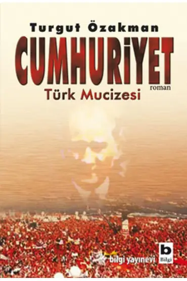 Cumhuriyet  Türk Mucizesi