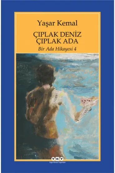 Bir Ada Hikayesi 4 - Çıplak Deniz Çıplak Ada