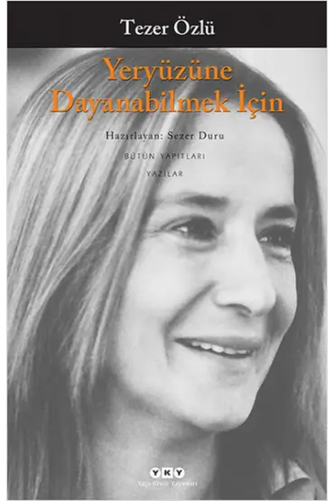 Yeryüzüne Dayanabilmek İçin