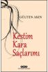 Kestim Kara Saçlarımı