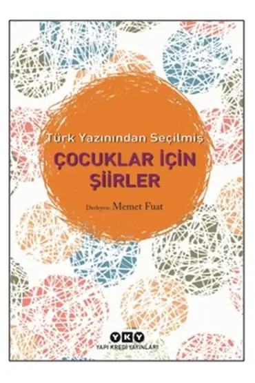 Türk Yazınından Seçilmiş Çocuklar İçin Şiirler