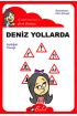 Deniz Yollarda / Düz Yazı