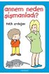 Annem Neden Şişmanladı?