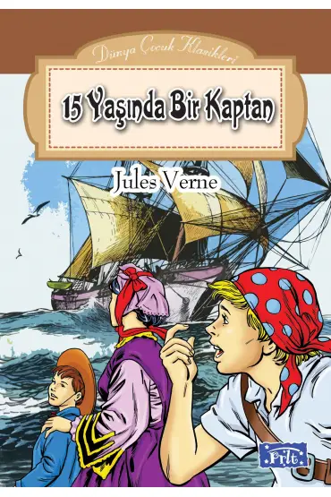 Dünya Çocuk Klasikleri Dizisi 15 Yaşında Bir Kaptan