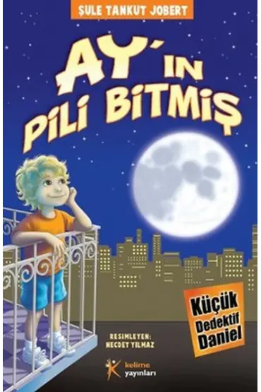 Ayın Pili Bitmiş / Küçük Dedektif Daniel