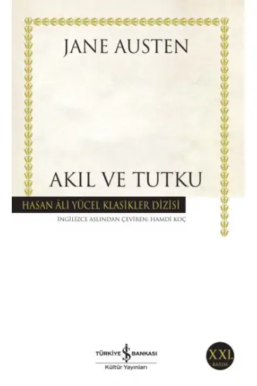 Akıl ve Tutku - Hasan Ali Yücel Klasikleri