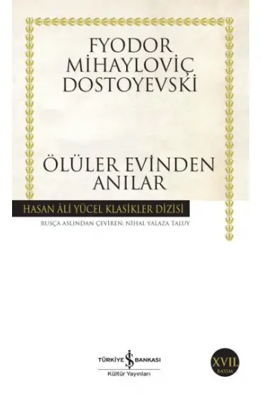 Ölüler Evinden Anılar - Hasan Ali Yücel Klasikleri