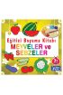 Eğitici Boyama Kitabı - Meyveler ve Sebzeler