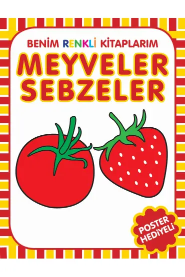 Benim Renkli Kitaplarım Meyveler Sebzeler