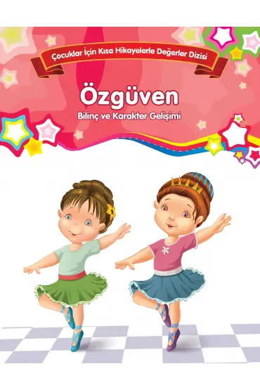 Özgüven - Bilinç ve Karakter Gelişimi