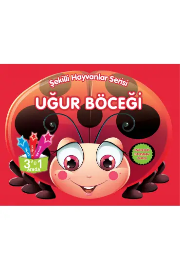 Şekilli Hayvanlar Serisi - Uğur Böceği