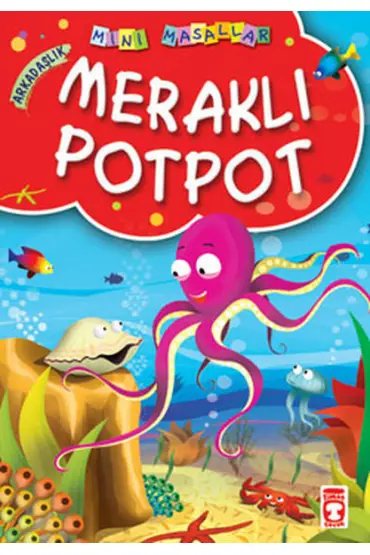 Meraklı Potpot / Mini Masallar