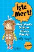 İşte Mert! - Kostümlü Doğum Günü Partisi - Üretkenlik