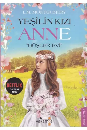 Yeşilin Kızı Anne - Düşler Evi