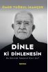 Dinle ki Dinlenesin