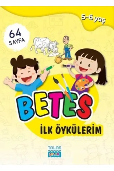 Betes İlk Öykülerim 5-6 Yaş