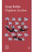 Ayşe Kulin: Doğdum. Kızdım - Everest Açıkhava 19