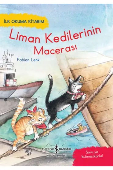 Liman Kedileri'nin Macerası - İlk Okuma Kitabım