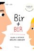 Bir Artı Bir: Küçükler ve Büyükler Birlikte Oynuyor (Çift Dilli)