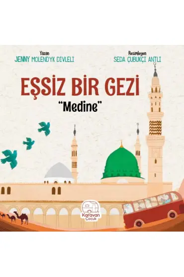 Eşsiz Bir Gezi "Medine"